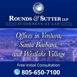 Southern California Attorneys Serving In Ventura, Santa Barbara and Westlake Village, Rounds & Sutter LLP